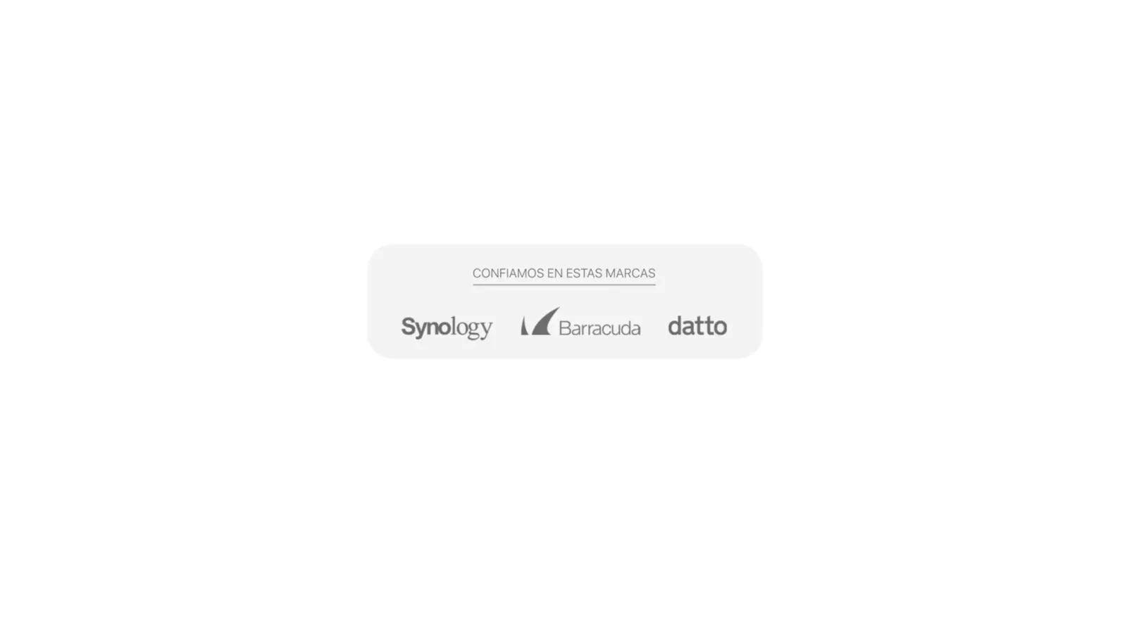 Panel 'Confiamos en estas marcas' con logotipos de partners tecnológicos: Synology, Barracuda y Datto.